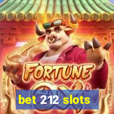 bet 212 slots